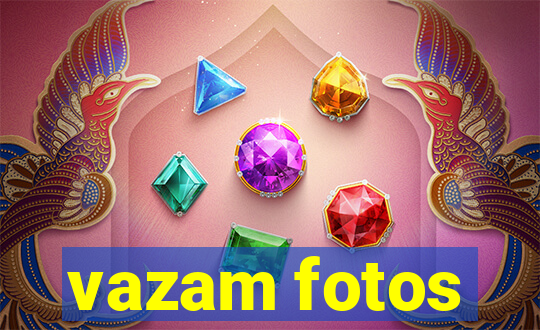 vazam fotos