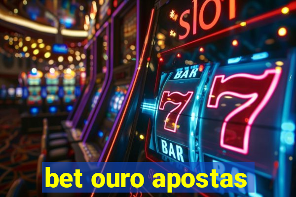 bet ouro apostas