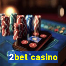 2bet casino