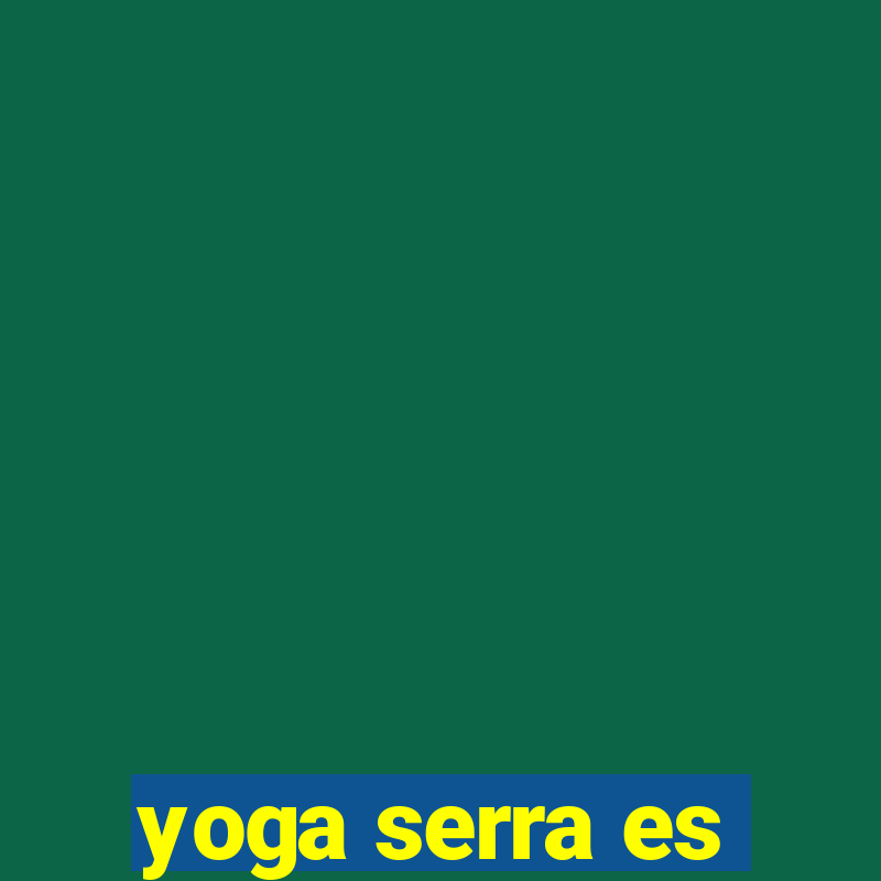 yoga serra es