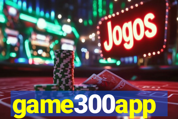 game300app