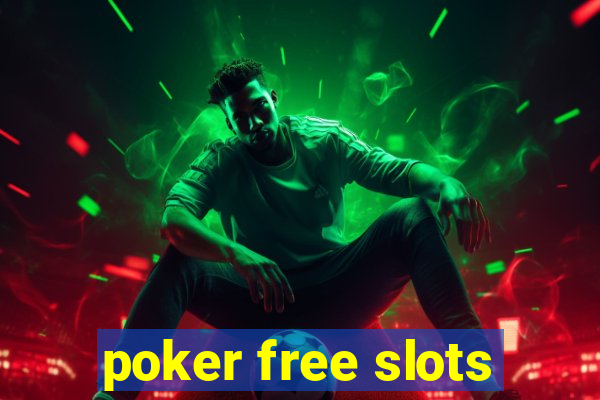 poker free slots