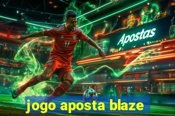 jogo aposta blaze