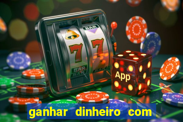 ganhar dinheiro com jogos de azar