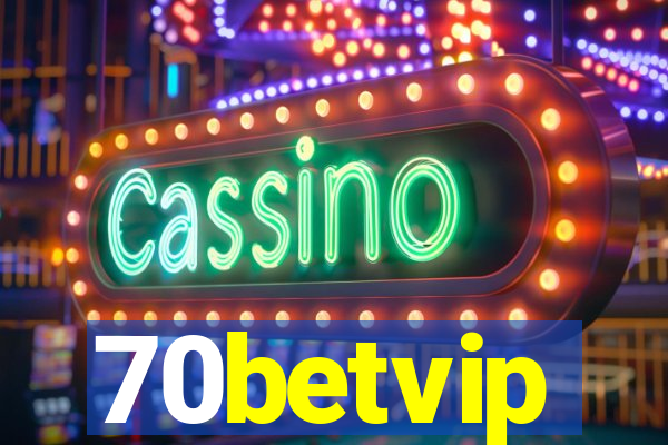 70betvip