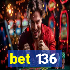 bet 136