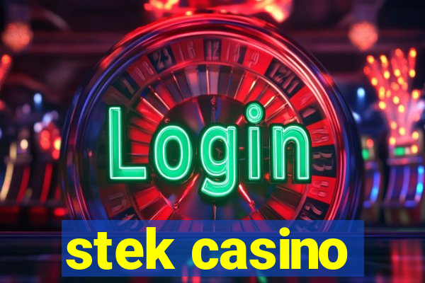 stek casino