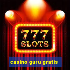 casino guru gratis