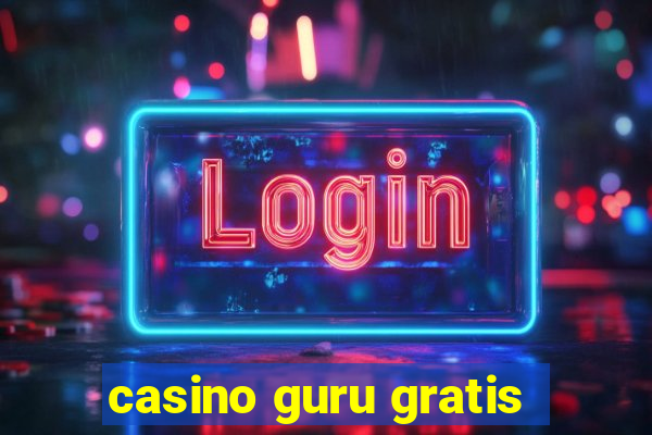 casino guru gratis