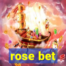 rose bet