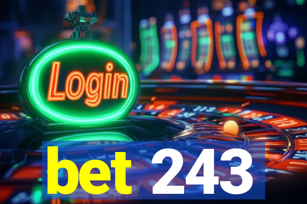 bet 243