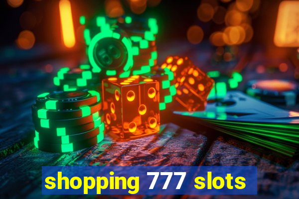 shopping 777 slots