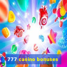 777 casino bonuses