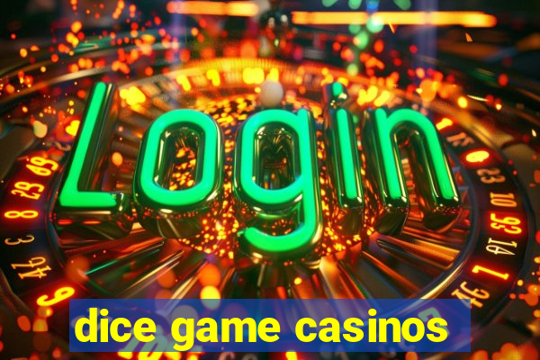 dice game casinos