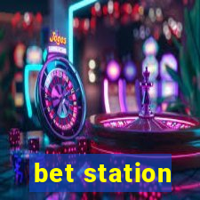 bet station