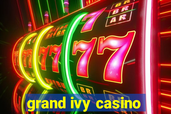 grand ivy casino