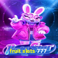 fruit slots 777