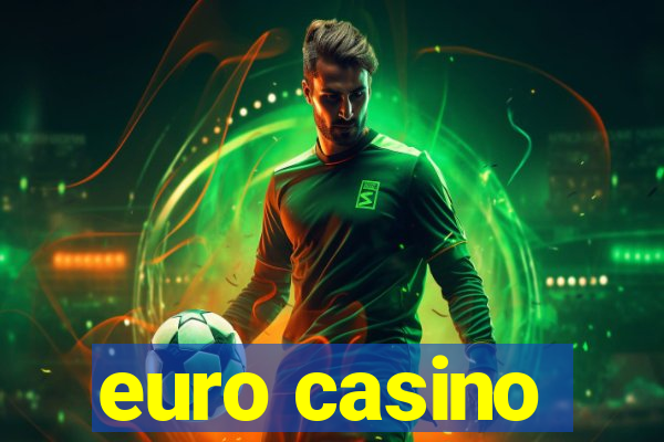 euro casino