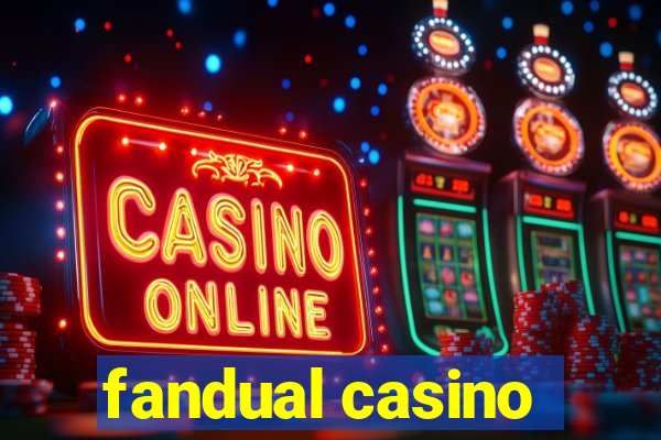 fandual casino