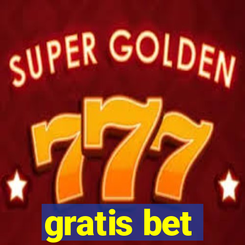 gratis bet