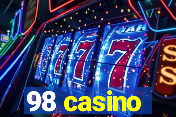 98 casino