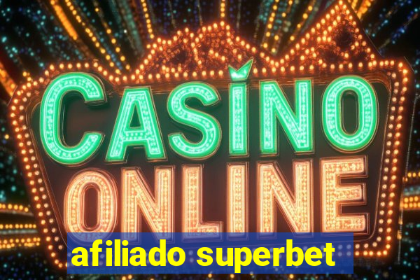 afiliado superbet