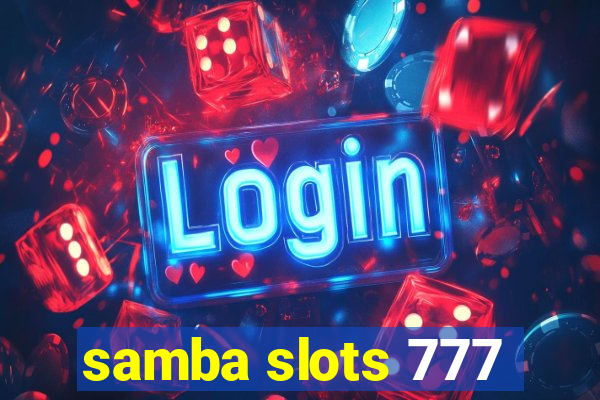 samba slots 777