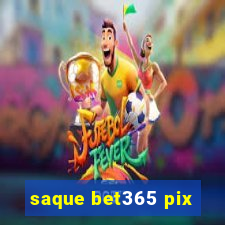 saque bet365 pix