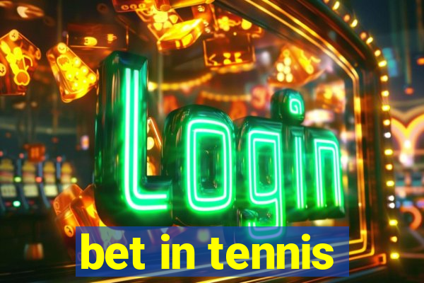 bet in tennis