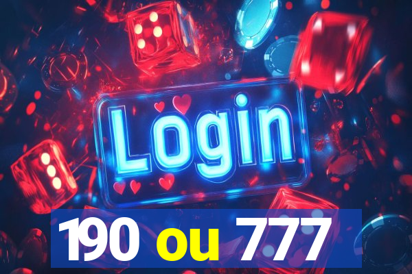 190 ou 777