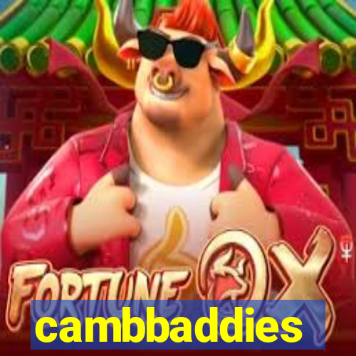 cambbaddies