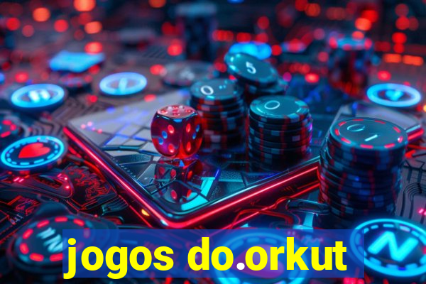 jogos do.orkut