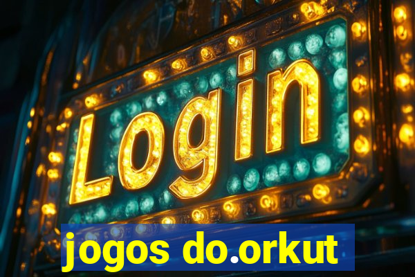 jogos do.orkut