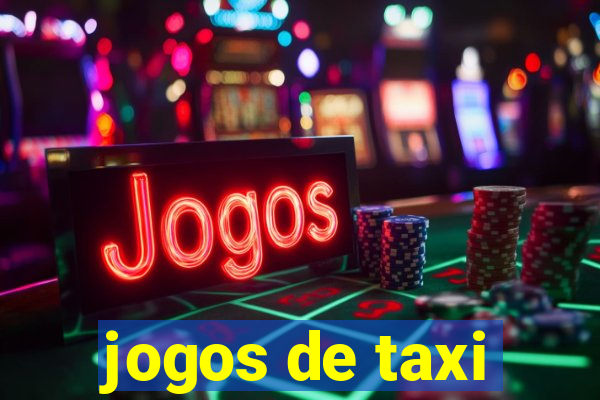 jogos de taxi