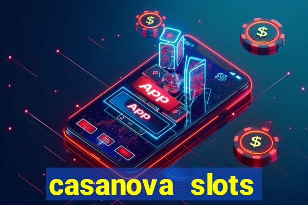 casanova slots lounge club