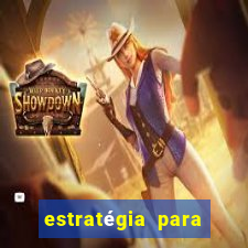 estratégia para jogos de slots