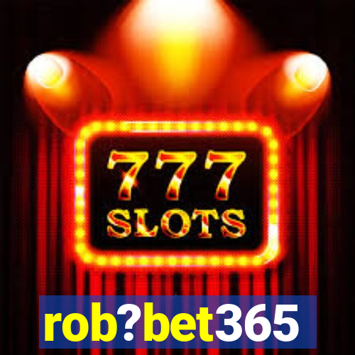 rob?bet365