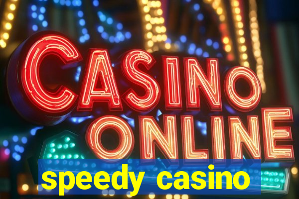 speedy casino