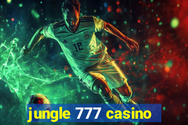 jungle 777 casino