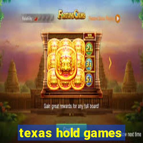 texas hold games