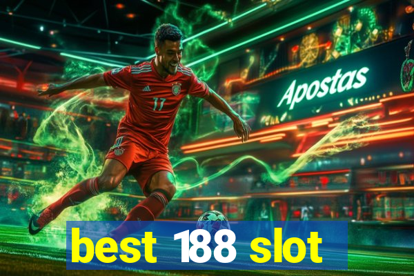 best 188 slot