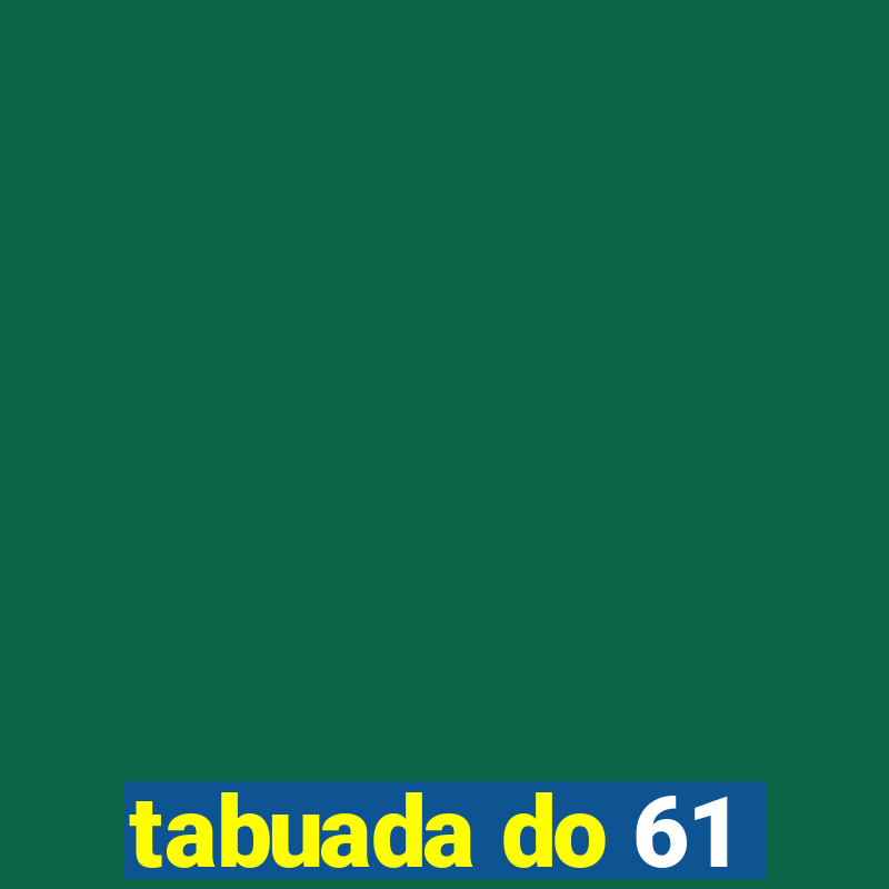 tabuada do 61