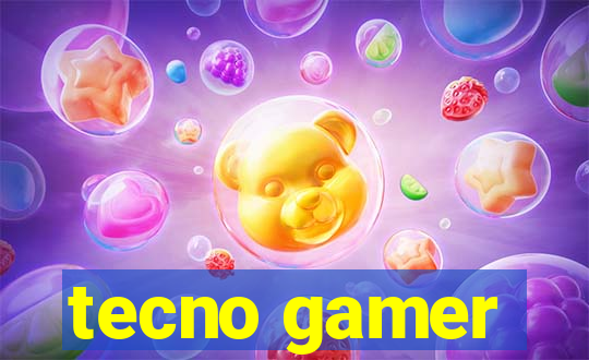 tecno gamer