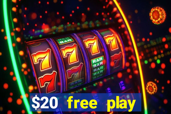 $20 free play chicken ranch casino