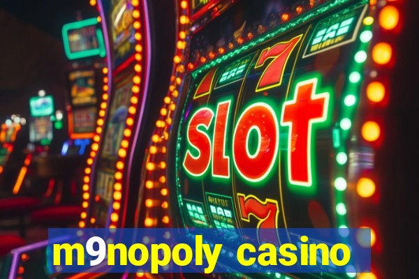 m9nopoly casino