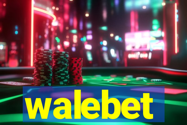 walebet