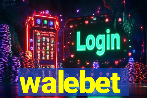 walebet