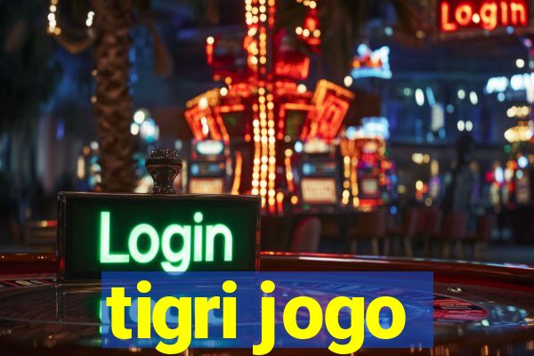 tigri jogo