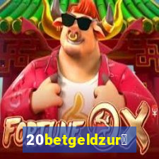 20betgeldzur眉ck