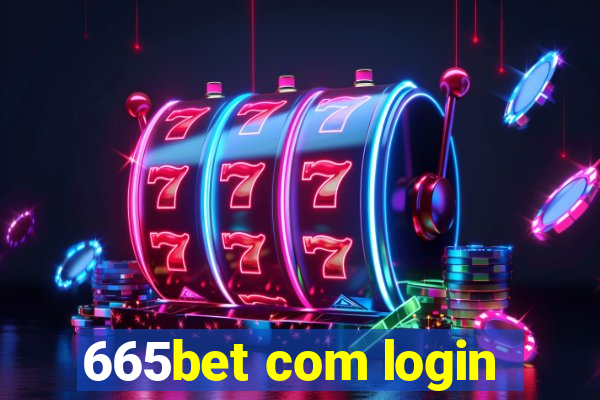 665bet com login